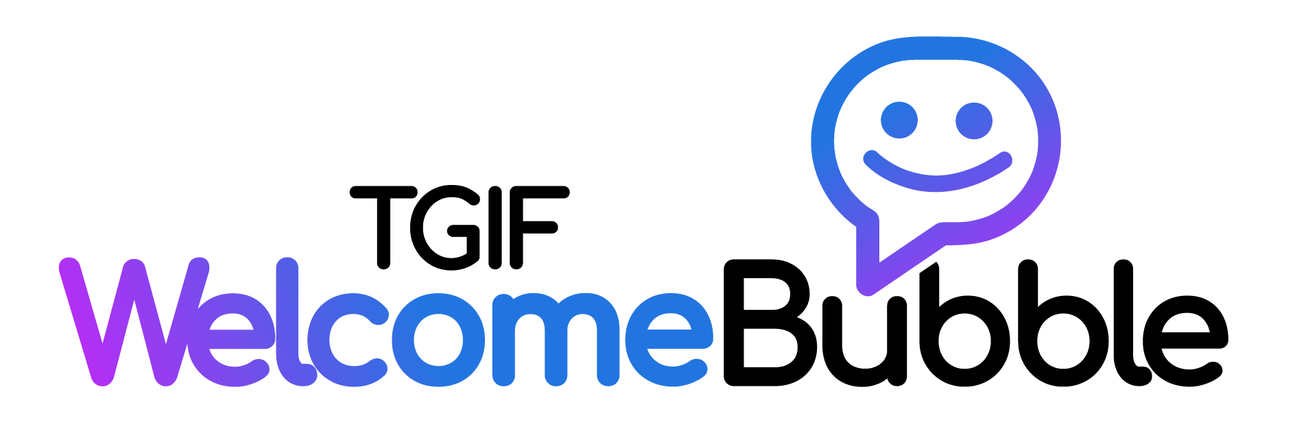 TGIF Welcome Bubble