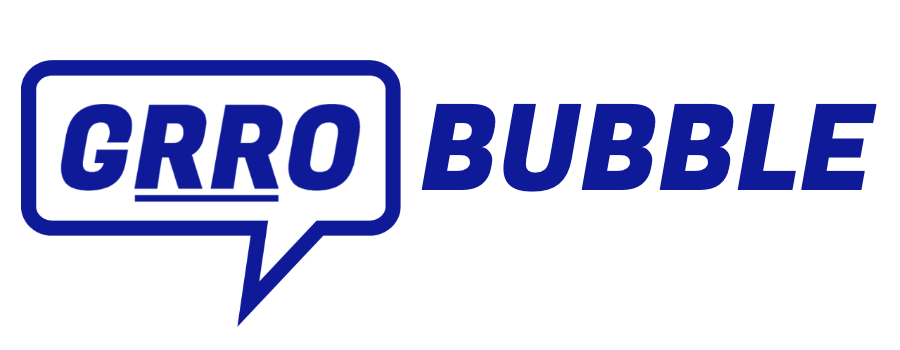 GRRO Bubble